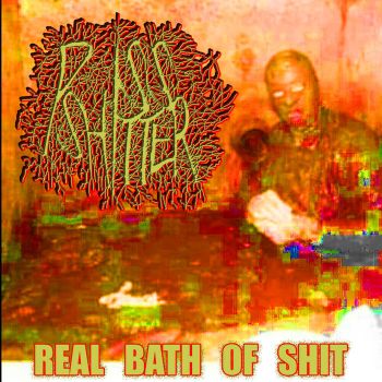 Pissshitter - Real Bath of Shit (2022)