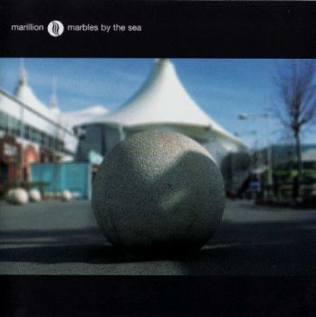 Marillion - Marbles By The Sea (2005)