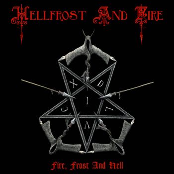 Hellfrost and Fire - Fire, Frost and Hell (2022)