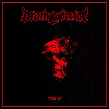 DeathCollector - Time's Up (2022)