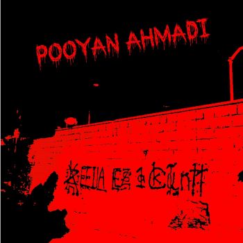Pooyan Ahmadi - Xjzheella Eesz 1A Kcuntt (2022)