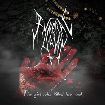 Funeral Dawn - The Girl Who Killed Her Soul (2022)