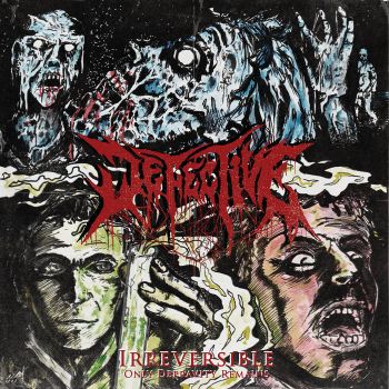 Defective - Irreversible: Only Depravity Remains (2022)