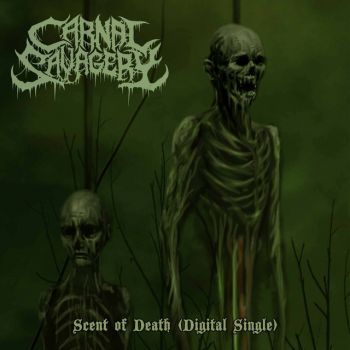 Carnal Savagery - Scent of Death (Single) (2022)