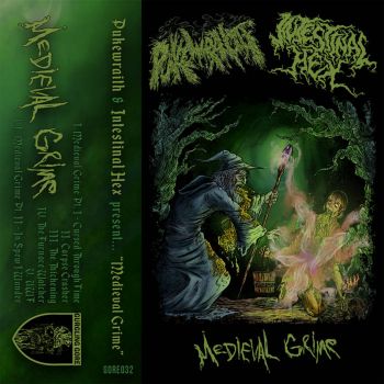 Pukewraith / Intestinal Hex - Medieval Grime (2022)