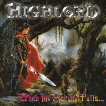 Highlord - When The Aurora Falls... (2000)