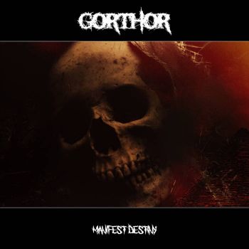 Gorthor - Manifest Destiny (2022)