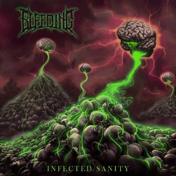 Bleeding - Infected Sanity (2022)