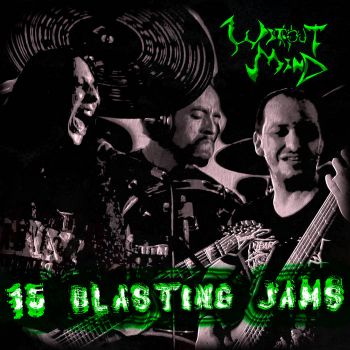 WithoutMind - 15 Blasting Jams (2022)