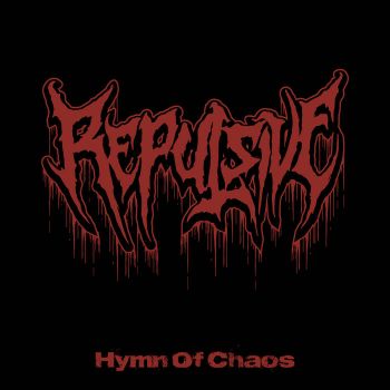 Repulsive - Hymn of Chaos (2022)