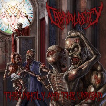 Carnal Deity - The Unholy and The Undead (2016)