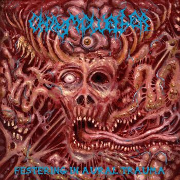 Chasmdweller - Festering in Aural Trauma (2022)
