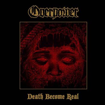 Over Power - Death Become Real (2022)