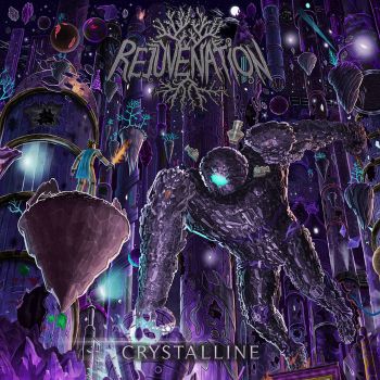 Rejuvenation - Crystalline (2022)