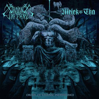 Phalanx Inferno / Melek-Tha - Order of Eternal Indifference (2021)