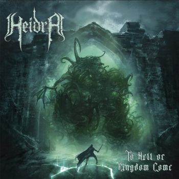 Heidra - To Hell or Kingdom Come (2022)