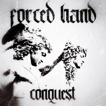 Forced Hand - Conquest (2022)