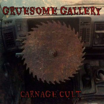 Gruesome Gallery - Carnage Cult (2022)