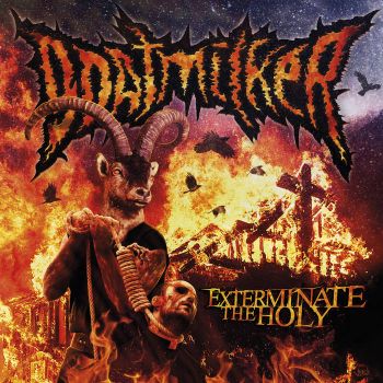 Goatmilker - Exterminate the Holy (2022)