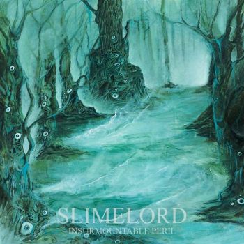 Slimelord - Insurmountable Peril (2022)