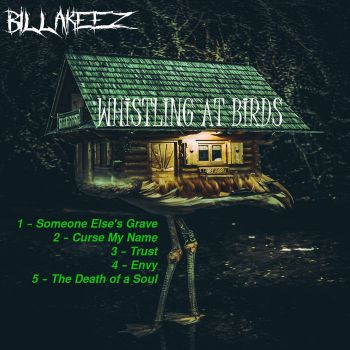 BillakeeZ - Animalium Series Volume 1 - Whistling at Birds (2022)