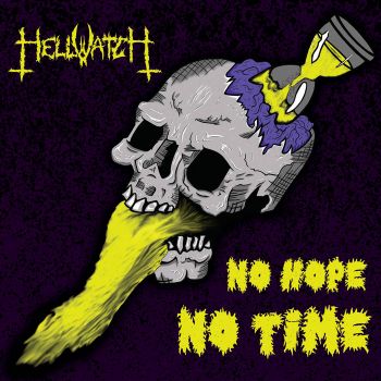 HellwatcH - No Hope No Time (2022)