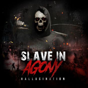 Slave in Agony - Hallucination (2022)