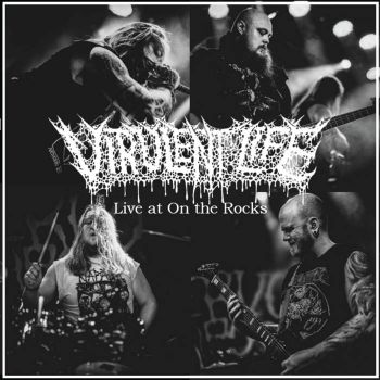 Virulent Life - Live at On the Rocks (2022)
