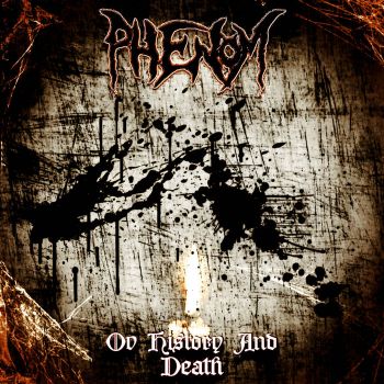 Phenom - Ov History and Death (2022)
