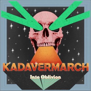 Kadavermarch - Into Oblivion (2022)