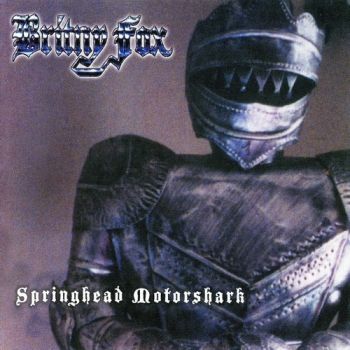 Britny Fox - Springhead Motorshark (2003)