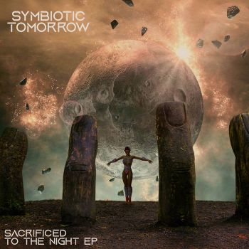 Symbiotic Tomorrow - Sacrificed to the Night EP (2022)