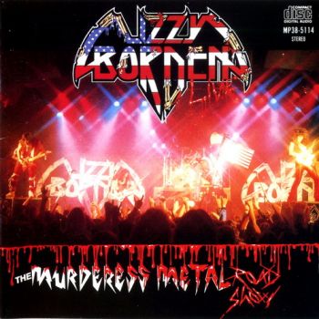 Lizzy Borden - The Murderess Metal Road Show (Live) (1986)