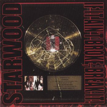 Starwood - If It Ain't Broke, Break It! (2004)