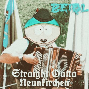 Beidl - Straight Outta Neunkirchen (2022)