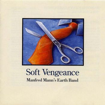 Manfred Mann's Earth Band - Soft Vengeance (1996)