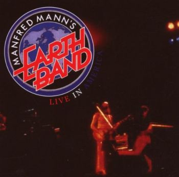 Manfred Mann's Earth Band - Live In America (2007)