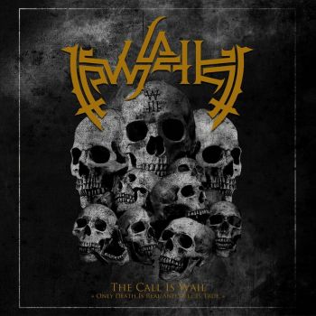 Wail - The Call Is Wail (Only Death Is Real and Hell Is True) (2022)