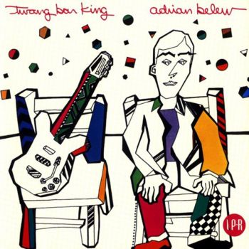  Adrian Belew - Twang Bar King (1983)