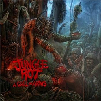Jungle Rot - A Call To Arms (2022)