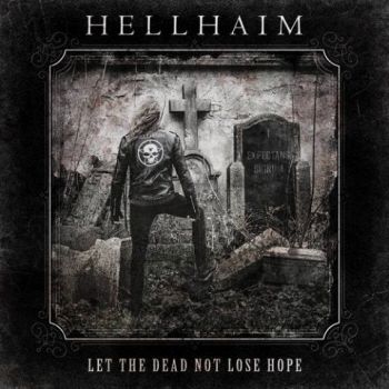 Hellhaim - Let the Dead Not Lose Hope (2022) 