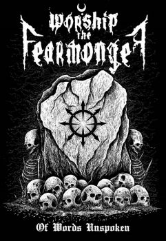 Worship the Fearmonger - Of Words Unspoken (2022)