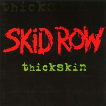 Skid Row - Thickskin (2003)