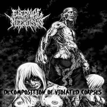 Eternal Necrosys - Decomposition of Violated Corpses (2022)