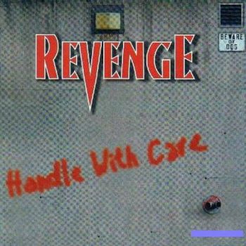 Revenge - Handle With Care (2000)