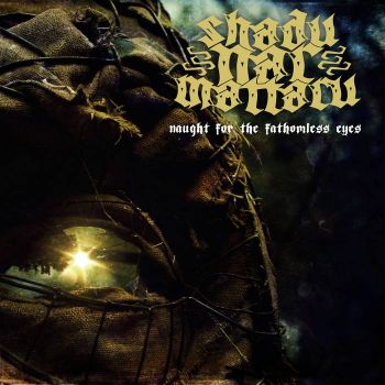 Shadu-Nar-Mattaru - Naught for the Fathomless Eyes (2022)