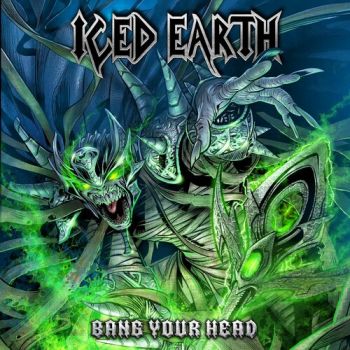 Iced Earth - Bang Your Head (2022)