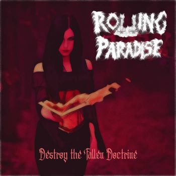 Rotting Paradise - Destroy the Fallen Doctrine (2021)