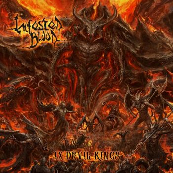 Infested Blood - IX Devil Kings (2022)