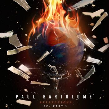 Paul Bartolome - Reflections, Pt.1 (EP) (2022)